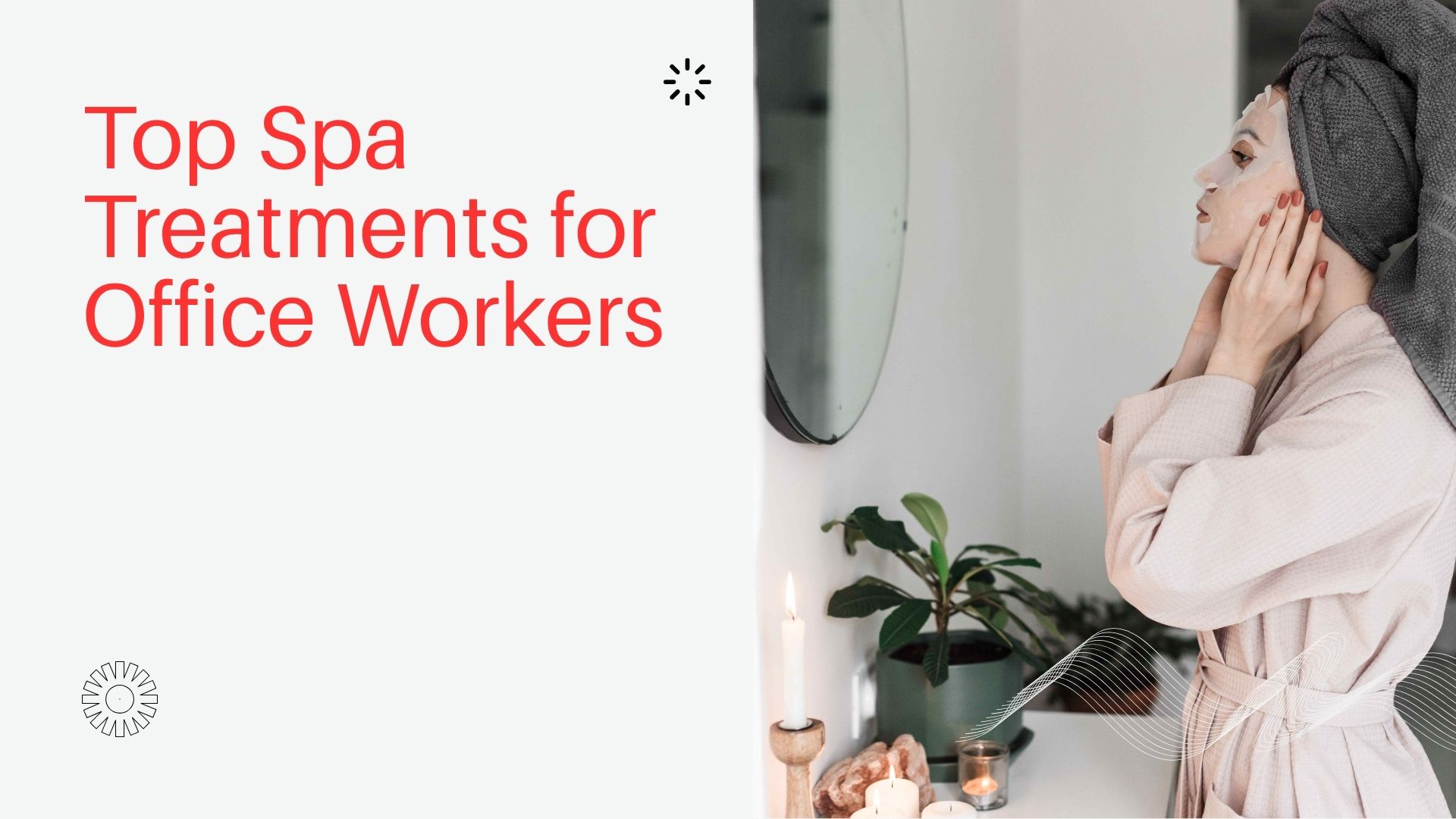 Top Spa Treatments for Office Workers